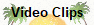 Video Clips